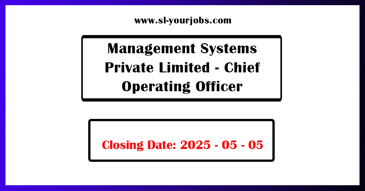 Chief Operating Officer Job Vacancy Sri Lanka 2025
