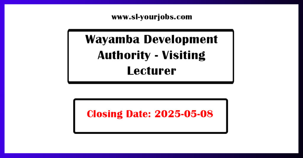Wayamba Development Authority - Visiting Lecturer