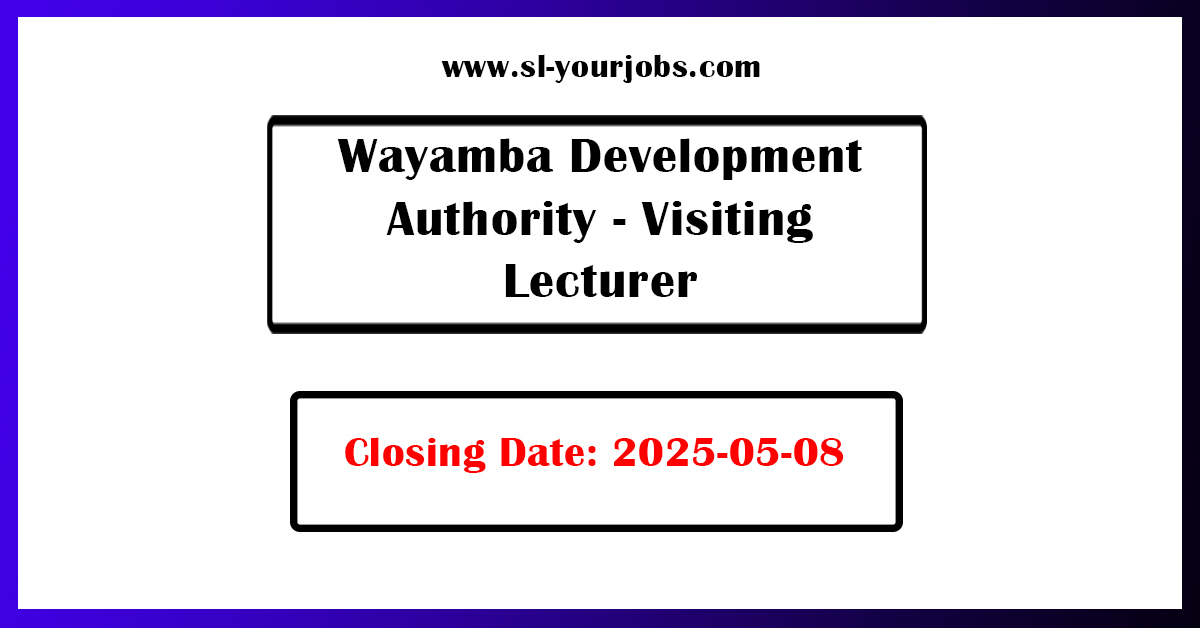 Wayamba Development Authority - Visiting Lecturer