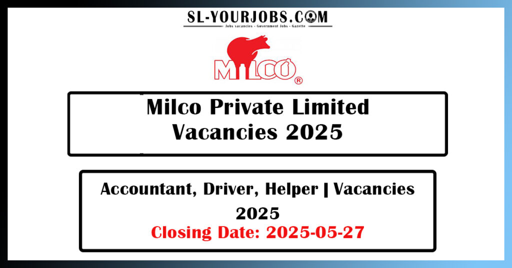 Milco Private Limited | Accountant, Driver, Helper | Vacancies 2025