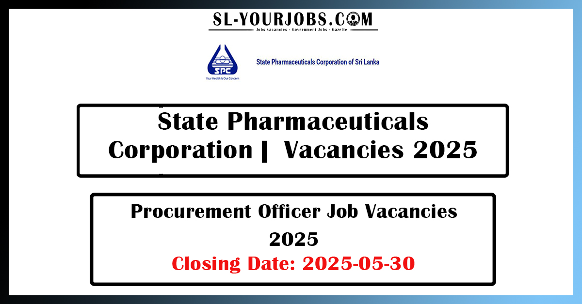 State Pharmaceuticals Corporation | Procurement Officer Job Vacancies 2025