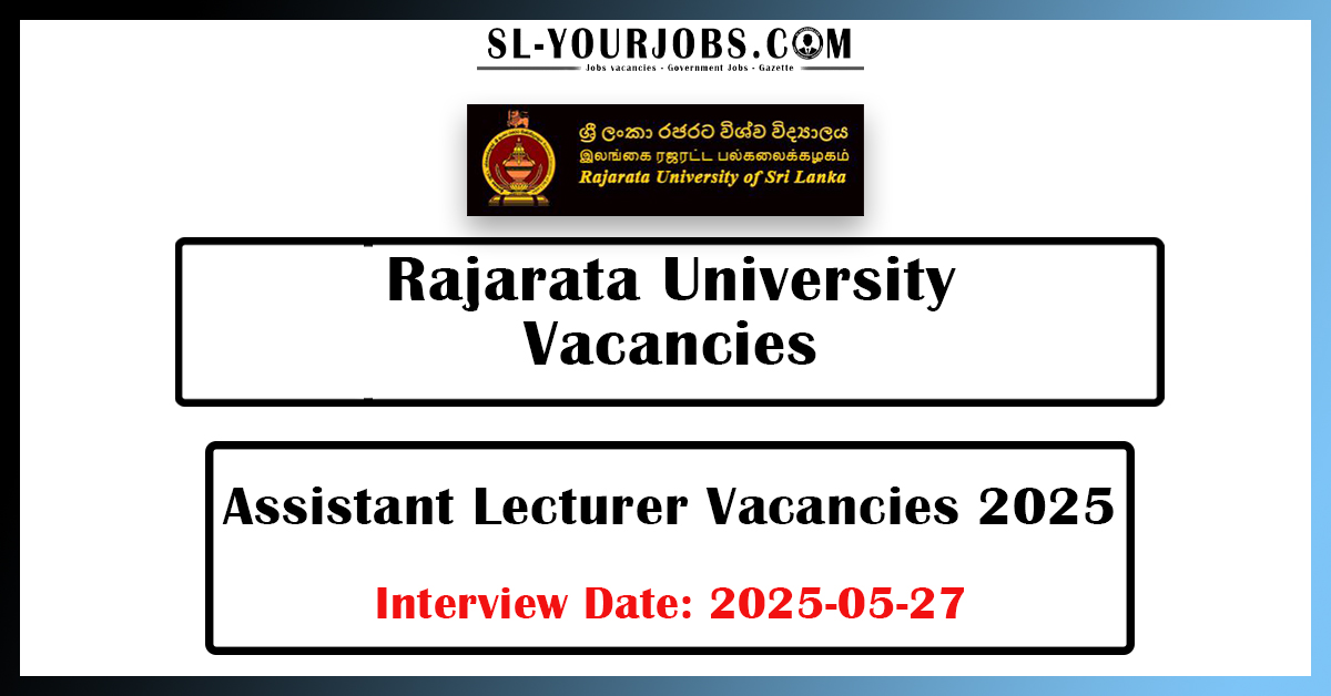 Rajarata University Vacancies - Assistant Lecturer Vacancies 2025