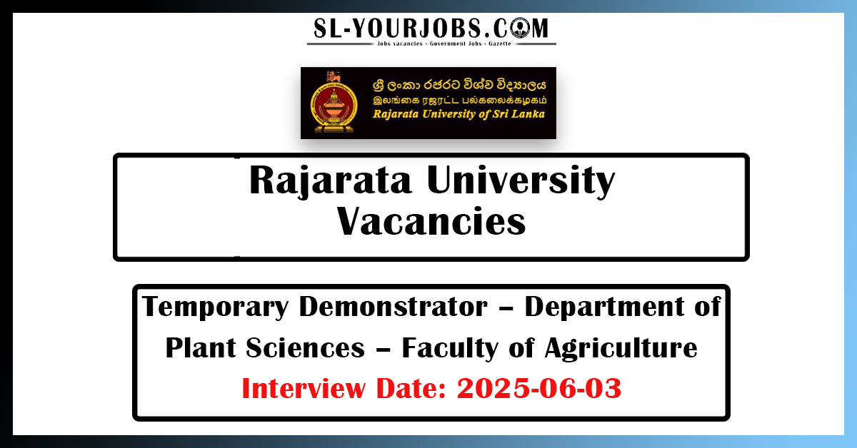 Rajarata University Vacancies – Demonstrator (Department of Plant Sciences)