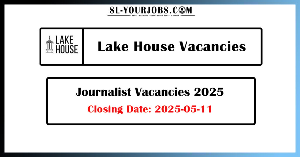 Lake House Vacancies 2025
