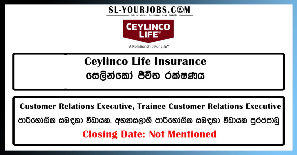 Customer Relations Executive, Trainee Customer Relations Executive Vacancies 2025.