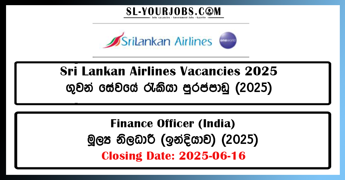 Finance Officer (India) - Sri Lankan Airlines Vacancies 2025